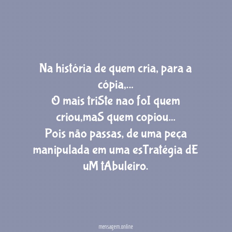 Na história de quem cria