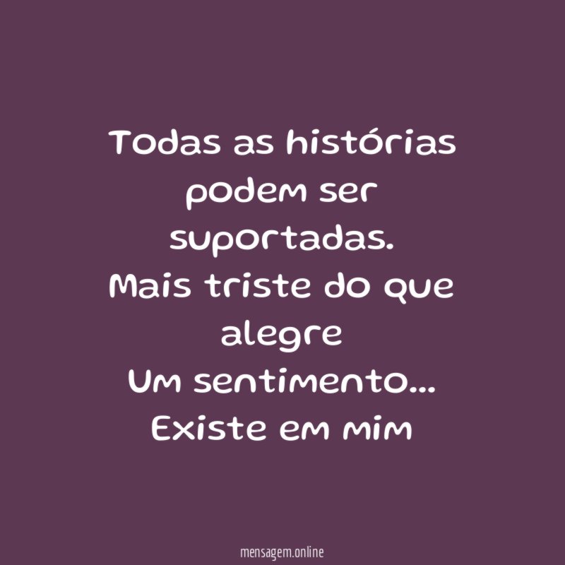 Todas as histórias podem ser suportadas.