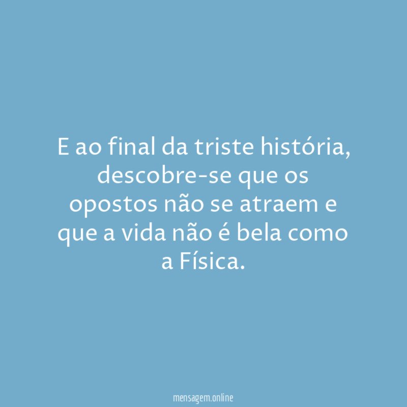 E ao final da triste história