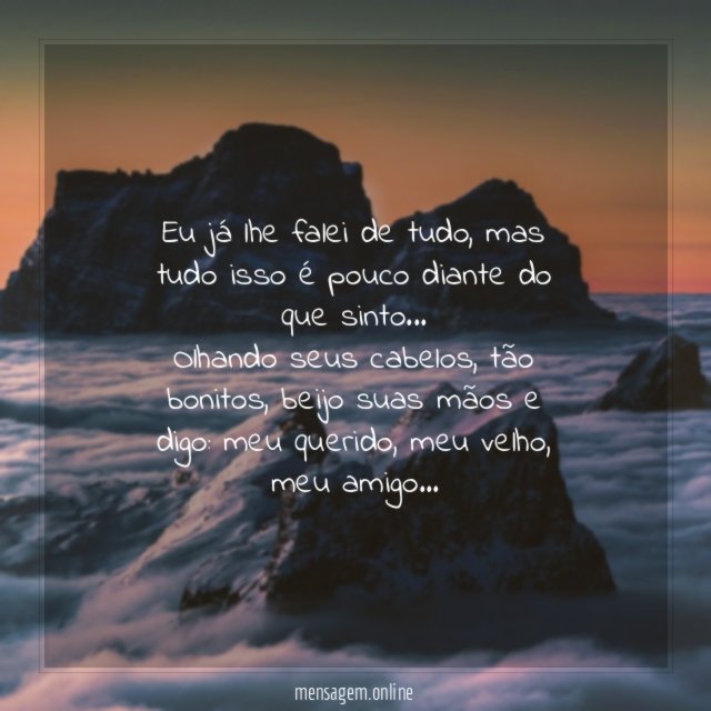 Eu já lhe falei de tudo
