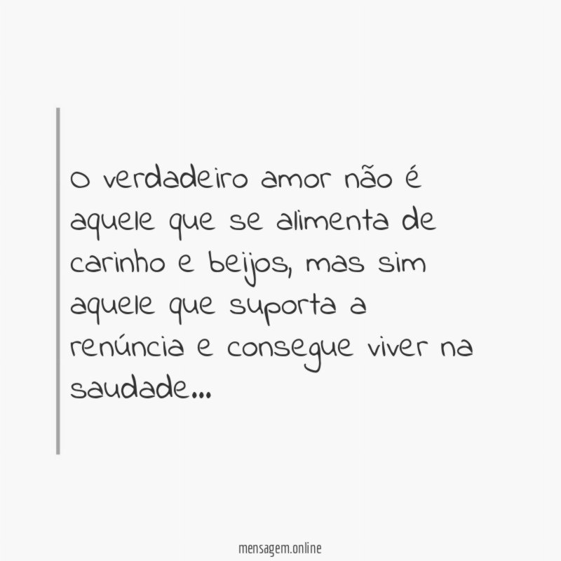 O verdadeiro amor não é aquele que se