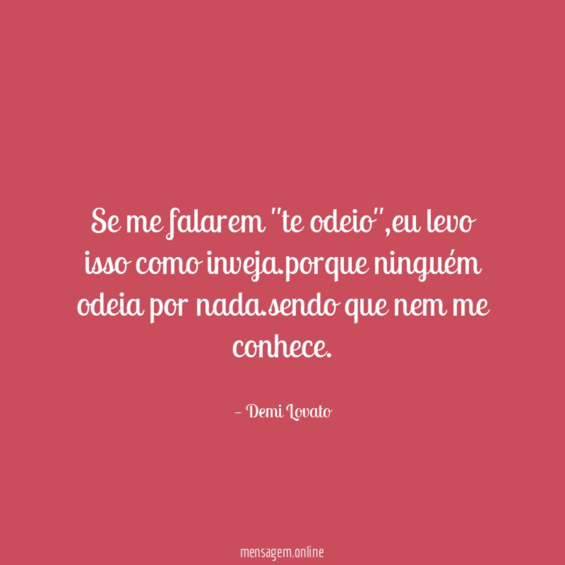 se me falarem ''te odeio''