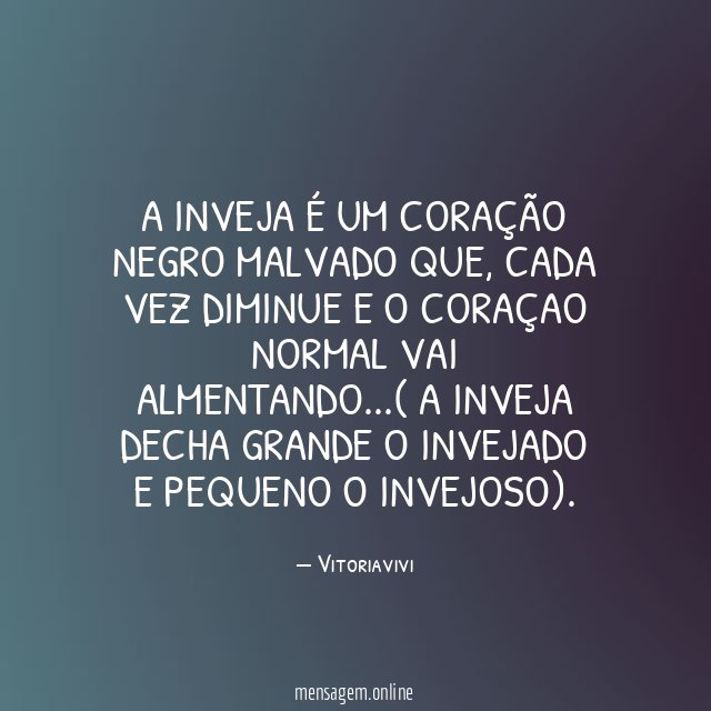 A inveja é um coração negro malvado que