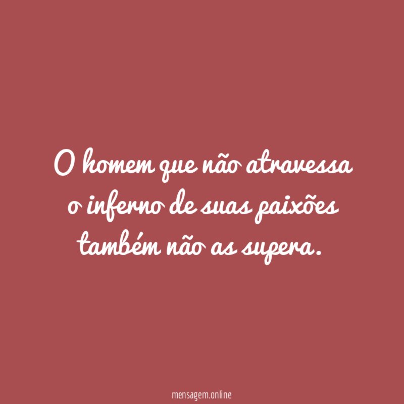 O homem que não atravessa o inferno de