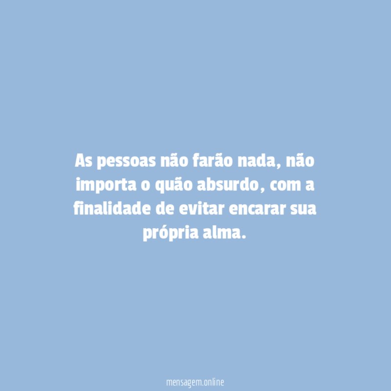 As pessoas não farão nada