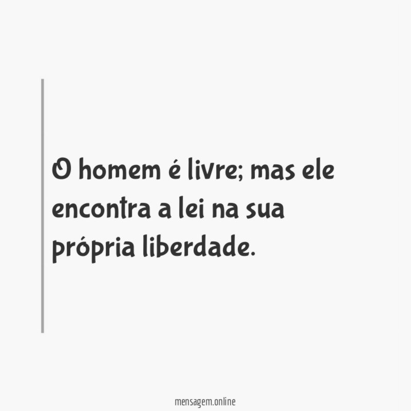 O homem é livre