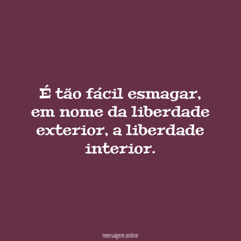 É tão fácil esmagar