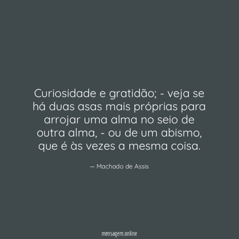 Curiosidade e gratidão