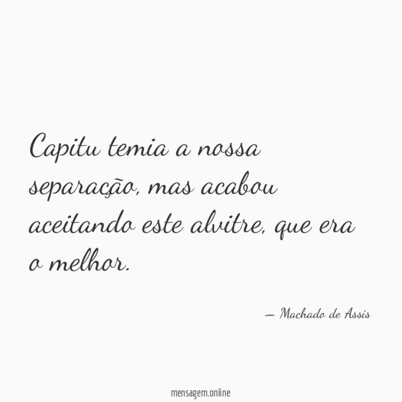 Capitu temia a nossa separação