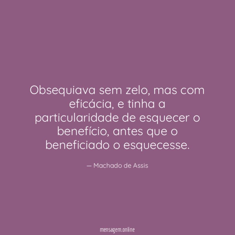 Obsequiava sem zelo