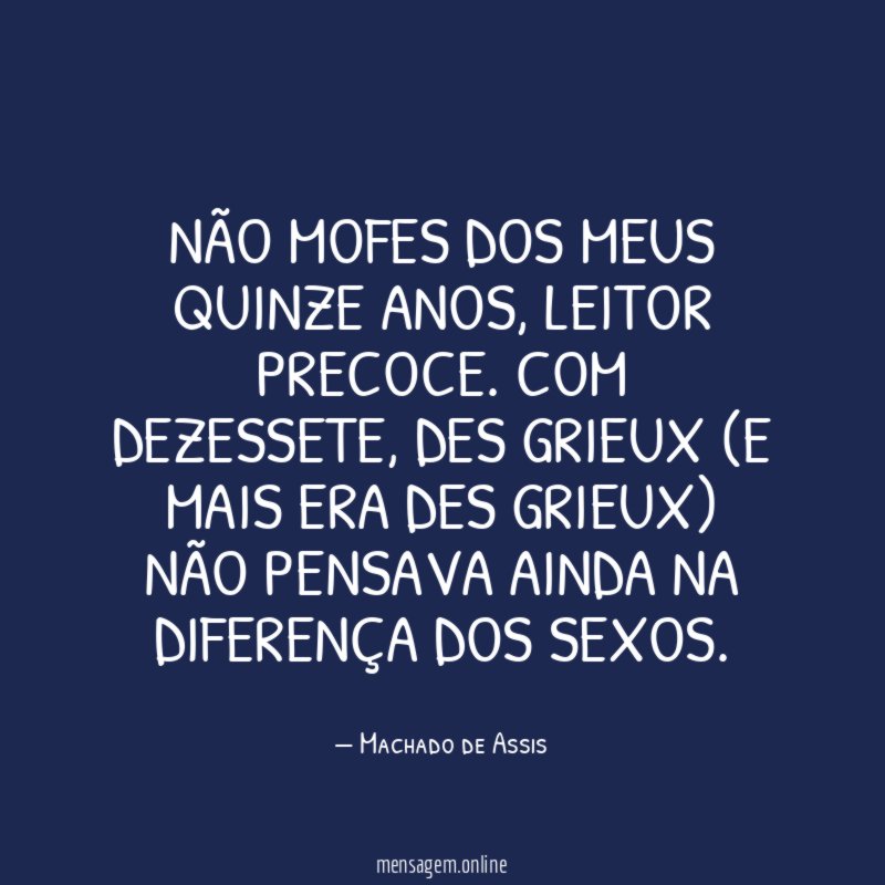 Não mofes dos meus quinze anos