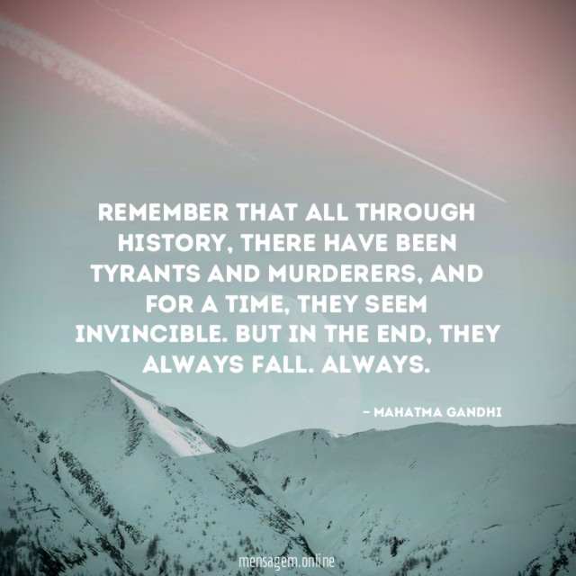 Remember that all through history
