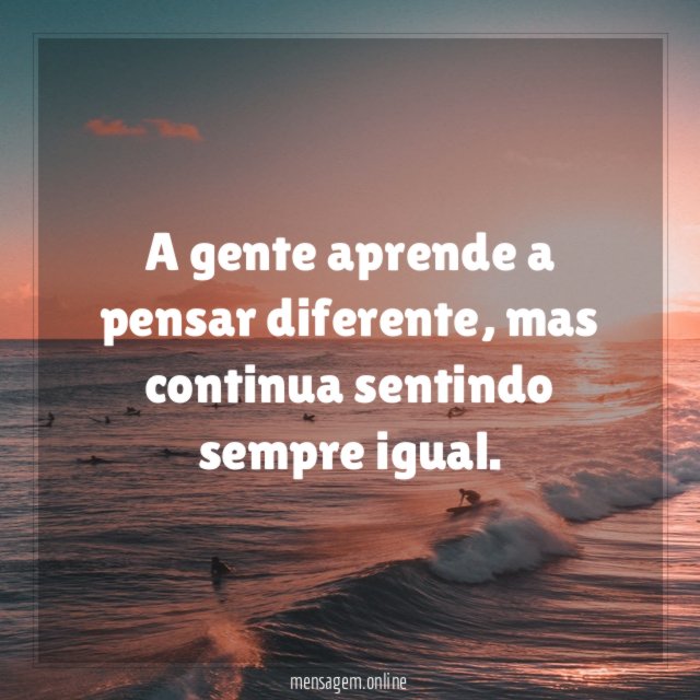 A gente aprende a pensar diferente