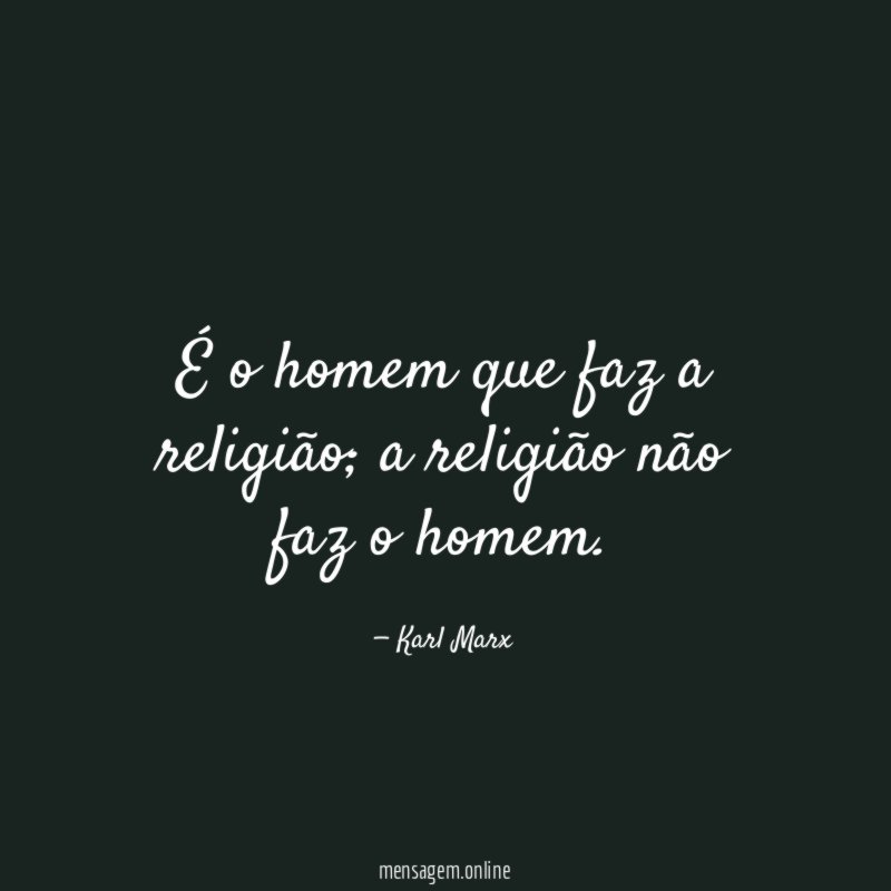 É o homem que faz a religião