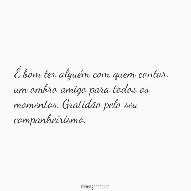 É bom ter alguém com quem contar