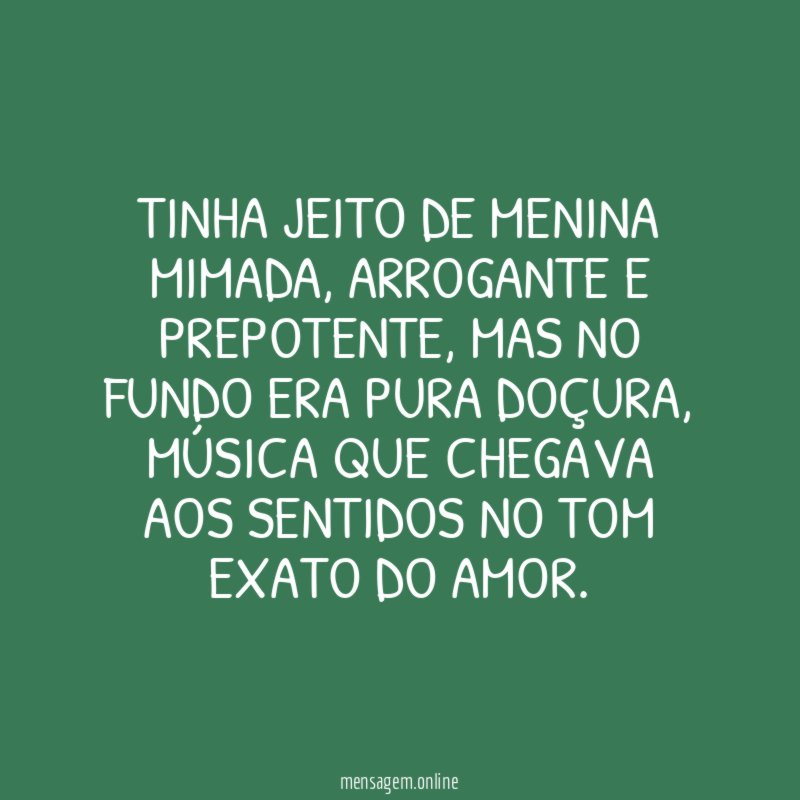 Tinha jeito de menina mimada