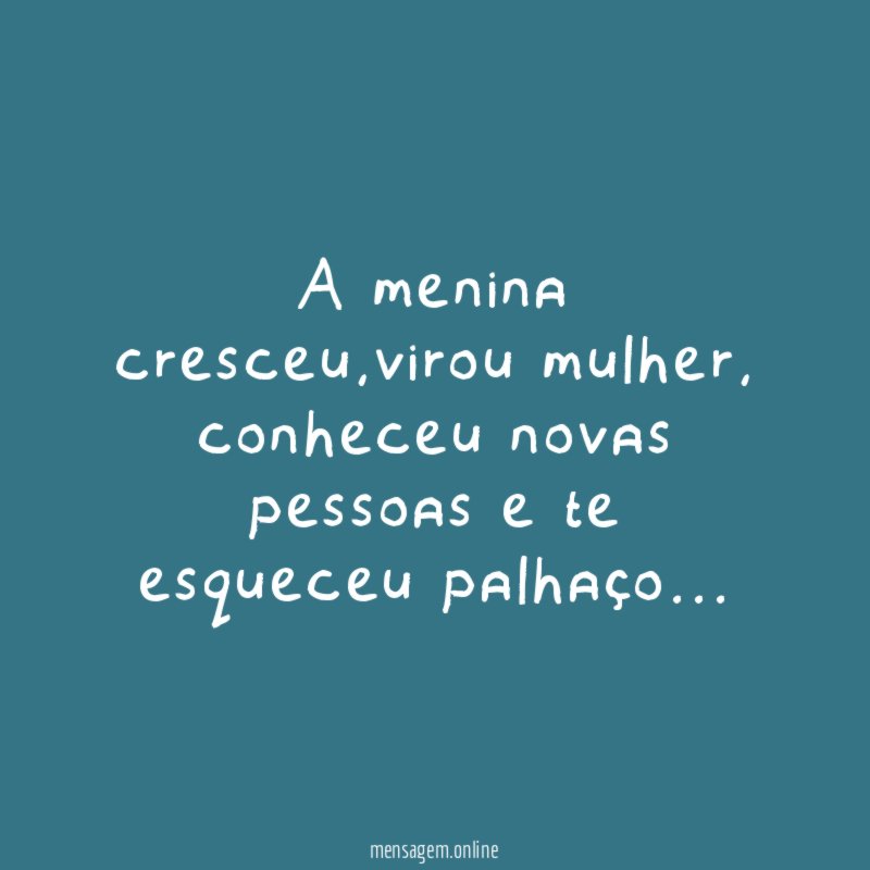 a menina cresceu