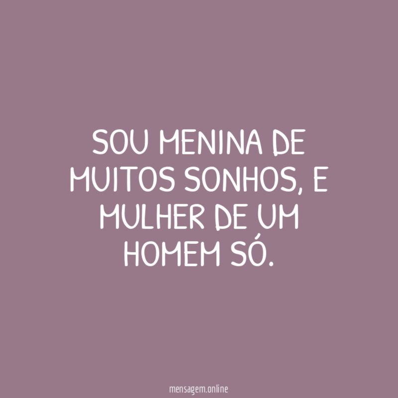Sou menina de muitos sonhos