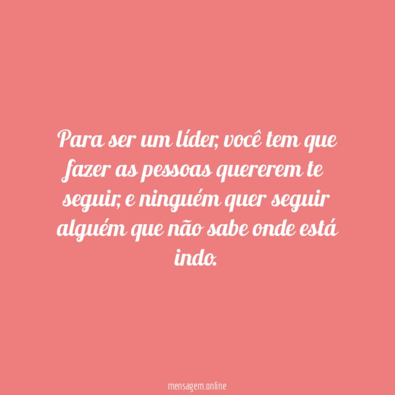 Para ser um líder