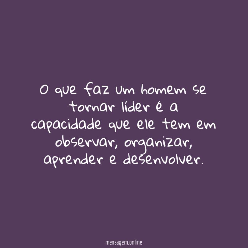 O que faz um homem se tornar líder