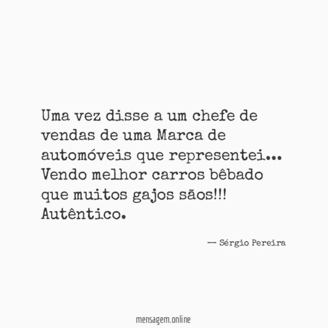 Uma vez disse a um chefe de vendas