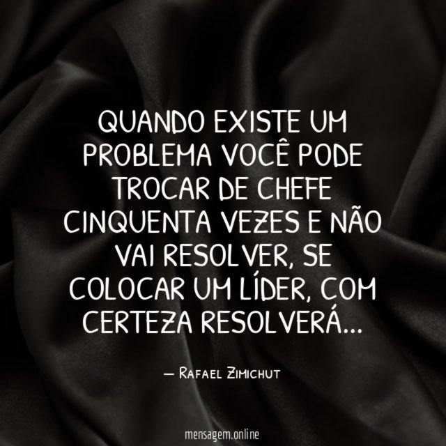 Quando existe um problema você pode trocar de