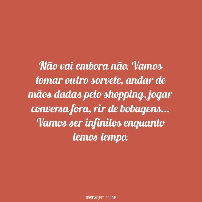 Não vai embora não
