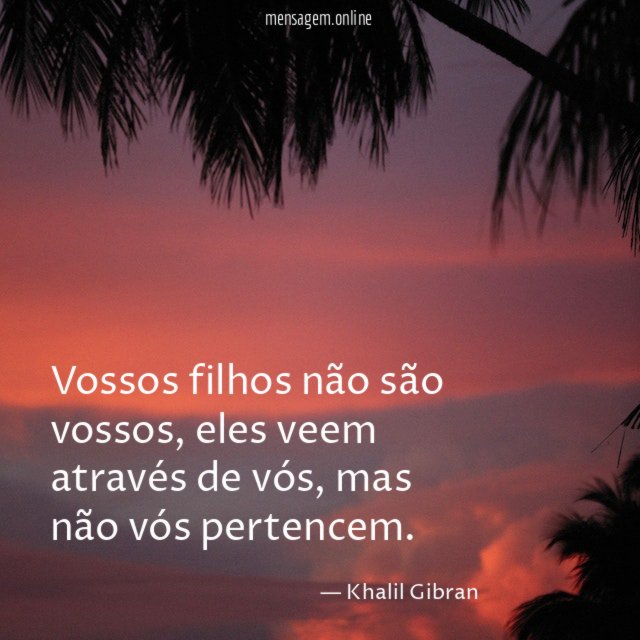 Vossos filhos não são vossos