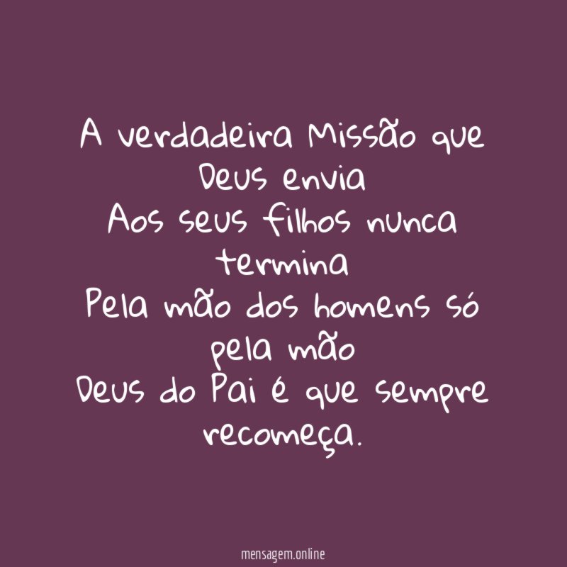 A verdadeira Missão que Deus envia Aos seus filhos