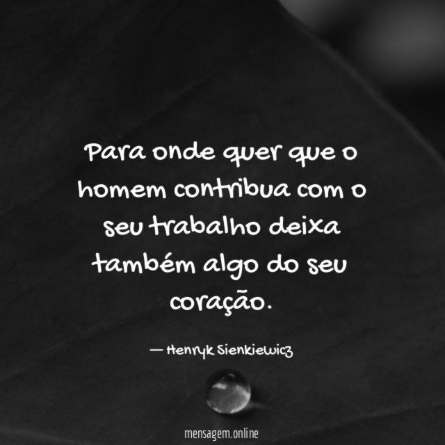Para onde quer que o homem contribua com