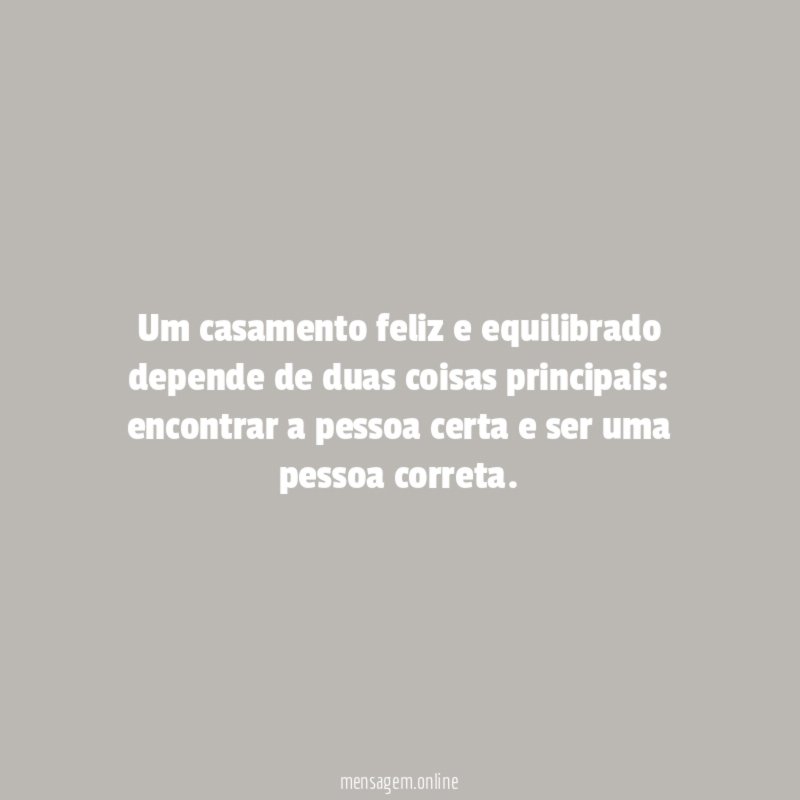 Um casamento feliz e equilibrado depende de duas coisas principais