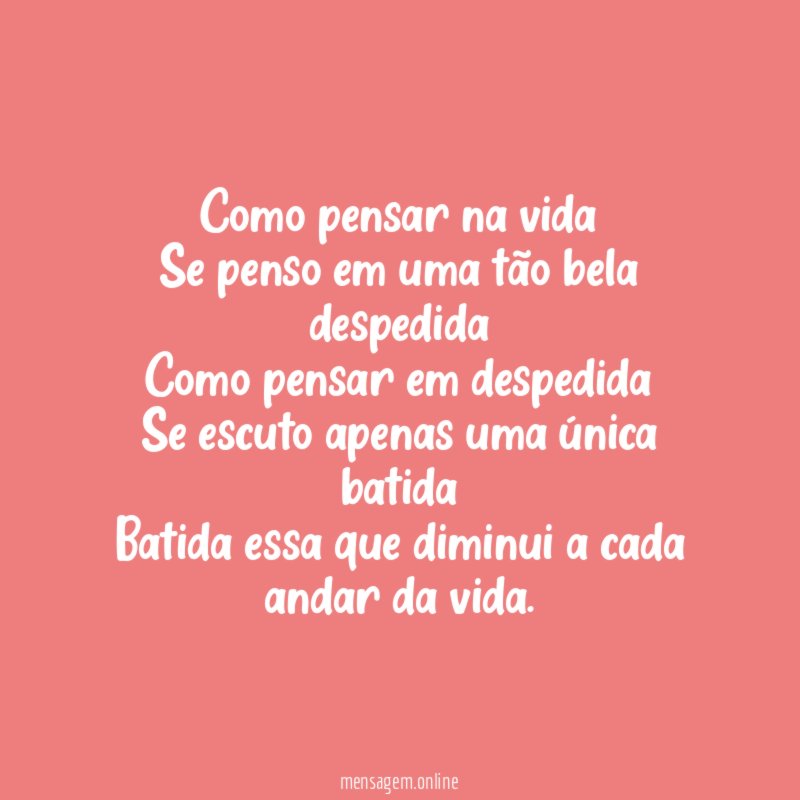 Como pensar na vida Se penso em uma tão