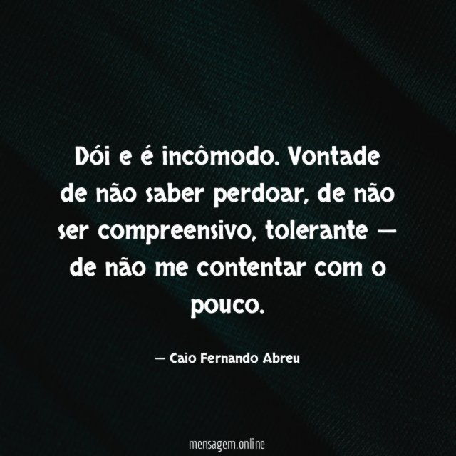 Dói e é incômodo