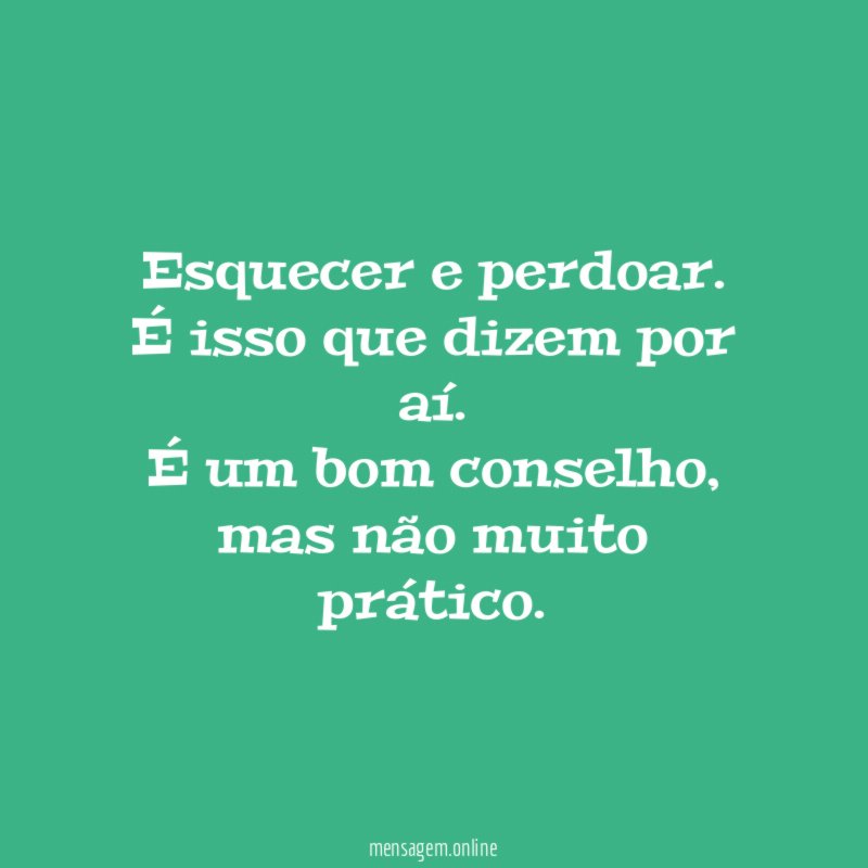 Esquecer e perdoar