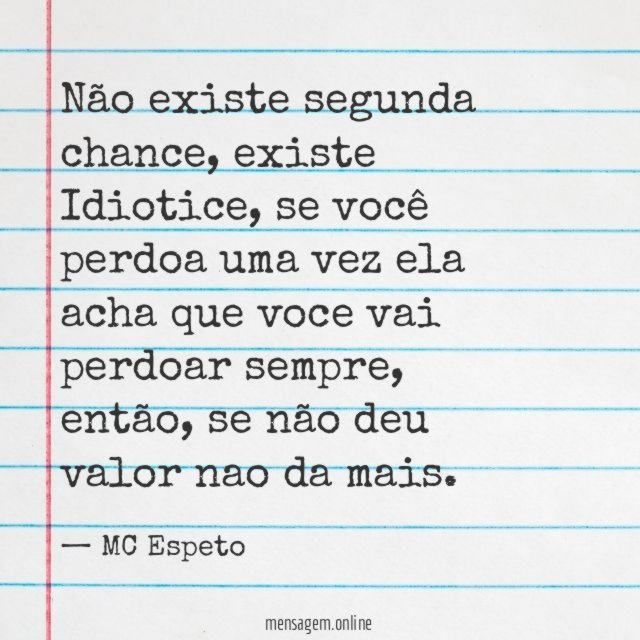 Não existe segunda chance