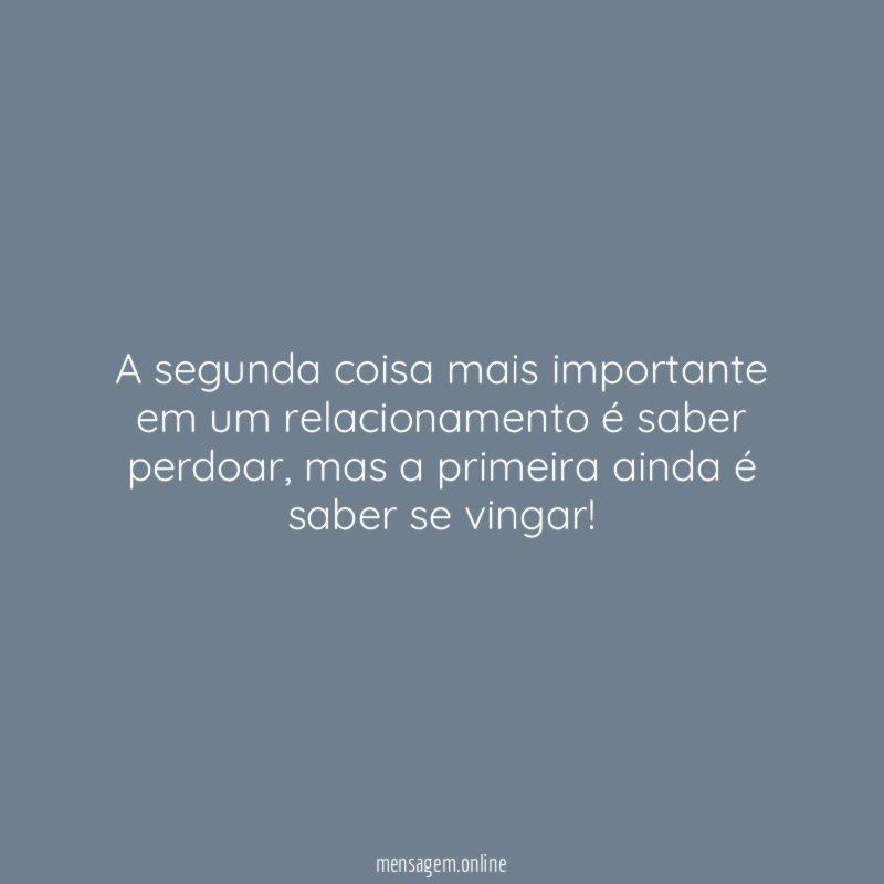 A segunda coisa mais importante em um relacionamento é saber perdoar