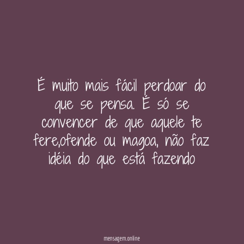 É muito mais fácil perdoar do que se pensa