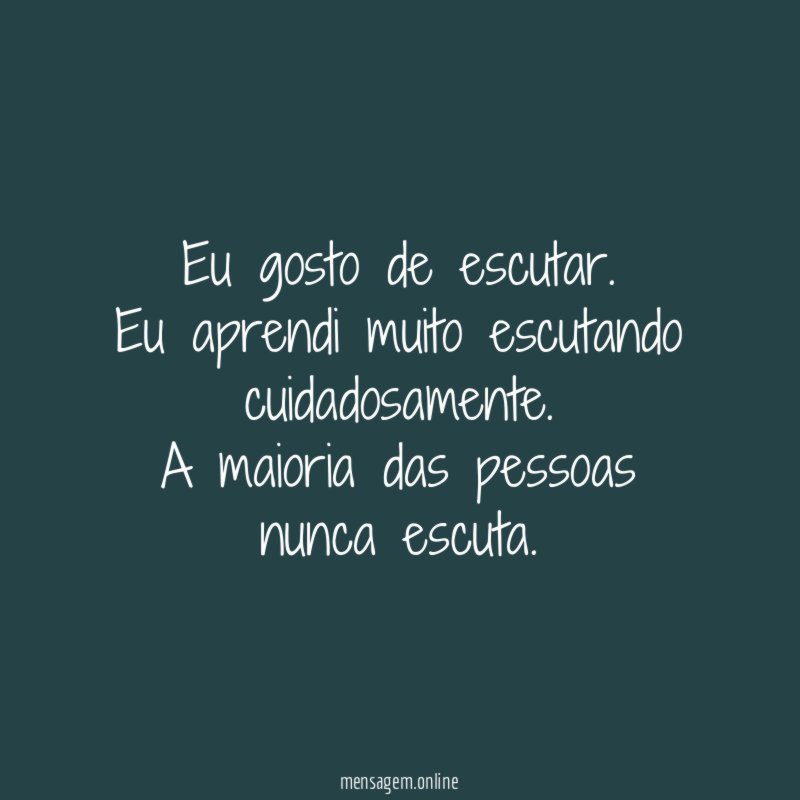Eu gosto de escutar