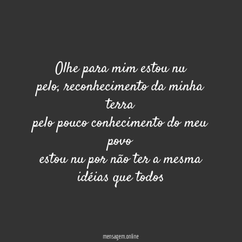 olhe para mim estou nu pelo