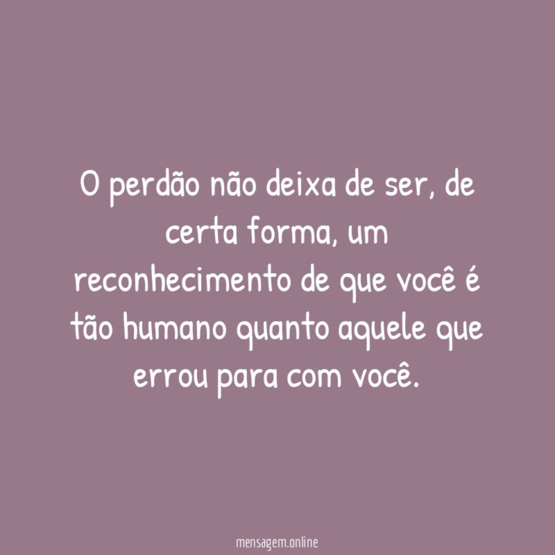 O perdão não deixa de ser