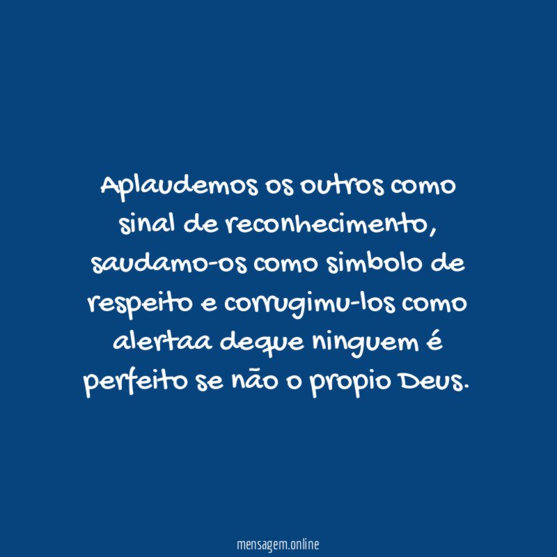 Aplaudemos os outros como sinal de reconhecimento