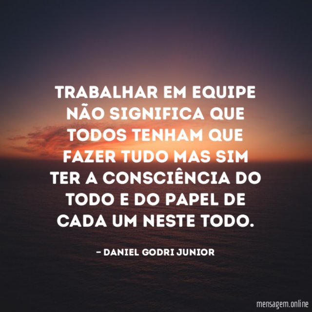 Trabalhar em equipe não significa que todos tenham
