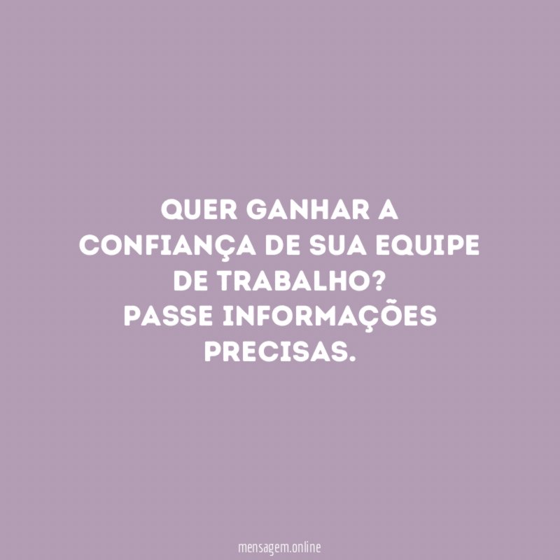 Quer ganhar a confiança de sua equipe de trabalho