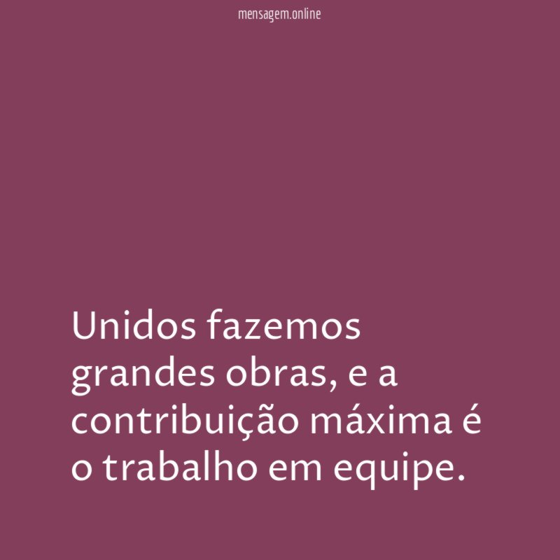 Unidos fazemos grandes obras