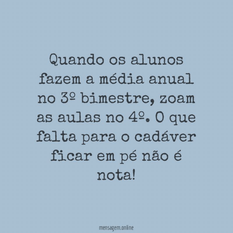 Quando os alunos fazem a média anual no 3º bimestre