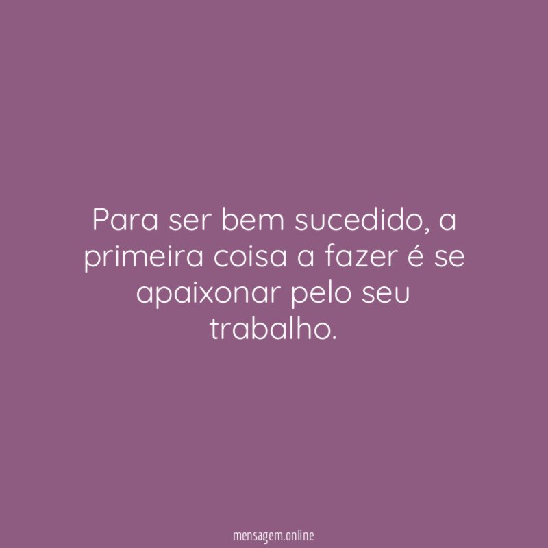 Para ser bem sucedido