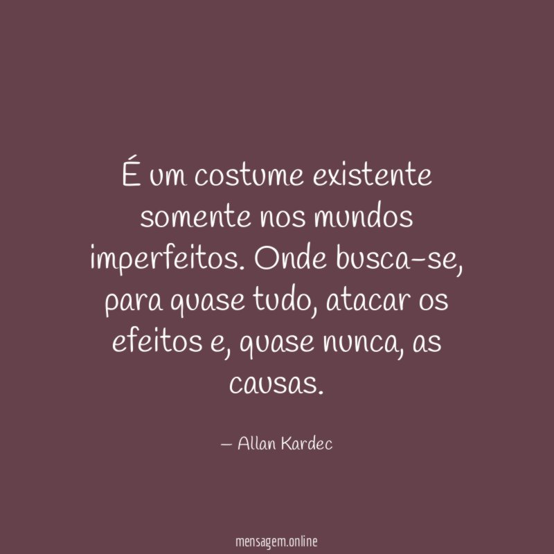 É um costume existente somente nos mundos imperfeitos