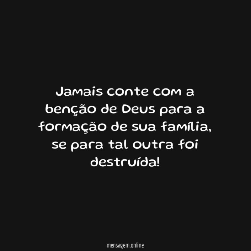 Jamais conte com a benção de Deus para