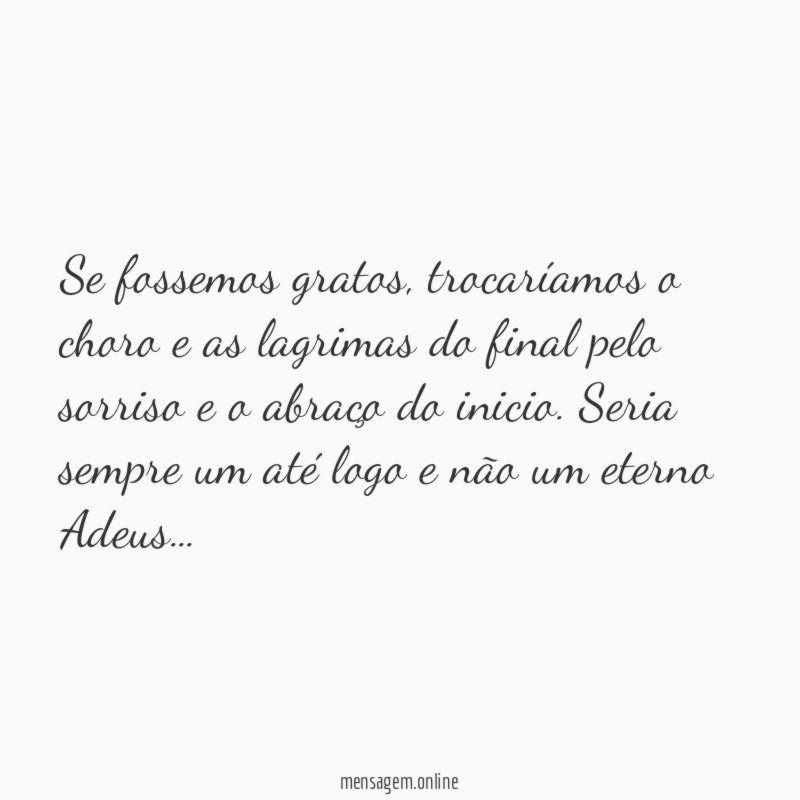 Se fossemos gratos