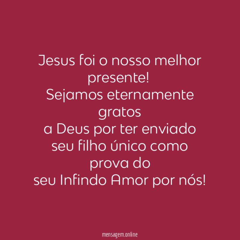 Jesus foi o nosso melhor presente